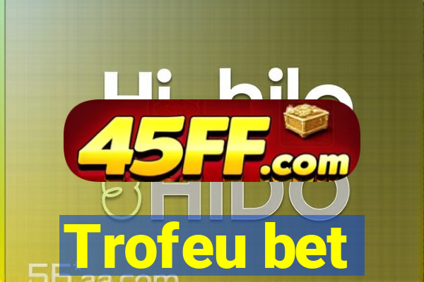 Trofeu bet